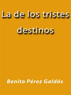 cover image of La de los tristes destinos